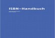 ISBN-Handbuch ISBN 978-92-95055-17-9 ¢©2017 Internationale ISBN-Agentur, London, Vereinigtes K£¶nigreich