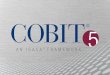 Optimale Aufstellung der Unternehmens -IT zur Erreichung der · 2016-08-18 · COBIT 5 ist ein Framework . 2. Abdeckung des gesamten Unternehmens • Für die gesamte Wertschöpfungskette