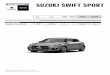 SUZUKI SWIFT SPORT · 2020-02-14 · SUZUKI SWIFT SPORT Motor Getriebe Leistung kW/PS Verbrauch l/100km Netto-VP in CHF Hit Leasing pro Monat AUSSTATTUNGSLINIEN FRONTANTRIEB Compact