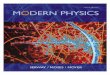 Modern Physicsomeza/assets/modphy-serway.pdf · 2019-02-01 · This book is intended as a modern physics text for science majors and engi-neering students who have already completed