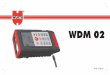WDM 02WDM 02-1.0.0 de 7 Bedienung D GB F E P I NL DK S FIN GR TR Bedienung Batterien ein-/ ersetzen 1 Verriegelungsschieber drücken, Endstück nach oben schieben. D5-Z3 2 Batteriedeckel