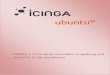 ICINGA 1.7.0 in einer Virtuellen Umgebung mit …...2 ICINGA 1.7.0 in einer Virtuellen Umgebung mit UBUNTU 12.04 installieren Ubuntu/ICINGA Einleitung Diese Anleitung ist dazu gedacht,