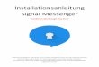 Installationsanleitung Signal Messenger...Installationsanleitung Signal Messenger Installation über Google Play Store Aufgrund verschiedener Android Versionen auf den Smartphones,