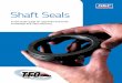 Shaft Seals - SKF · 3 CHAPTER 1 GENERAL SEALING Brief History of the Shaft Seal and Scotseals General Sealing Technology Radial shaft seals perform one and only one function –