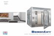 DomusLift3 DomusLift ist ein Mini-Aufzug, das Schmuckstück der IGV Group - er wurde als Lösung für die Bedürfnisse der senkrechten Mobilität und der Beseitigung von baulichen