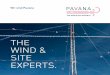 Wir sind Pavana...Die Husumer Pavana GmbH ist die Expertin für hochspezialisierte Dienstleistungen im Rahmen der komplexen Planung Ihres Windenergie-Projektes. Unsere Leistungen sind