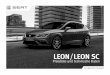 LEON / LEON SC - Auto Thomsen · 2017-05-29 · CUPRA 300 ZUSÄTZLICH BZW. ABWEICHEND ZUR FR-AUSSTATTUNG: / 4 Leichtmetallräder „CUPRA 300“ 8J x 19", Reifen 235/35 R 19 / Adaptive