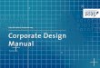 Zukunftsinitiative Handwerk 2025 Corporate Design Manual · 1.3 Do’s & Dont’s 1.4 Nomenklatur 1.5 Anwendung auf HWK-Medien 2.0 Keyvsiual 3.0 Anwendungen Print 3.1 Typografie 3.2