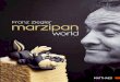 Franz Ziegler - marzipan...like to name only one: Carlos Lischetti. The students presented in this book are all outstanding talents and they represent the future. They have amazed