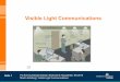 Visible Light Communicationsmidas1.e-technik.tu-ilmenau.de/~webkn/Webdaten/Lehre/SS2019/Pr… · Documentation License • ~1,4km Reichweite • ~10Mbit/s • WYSIWYG-Modulation [8]