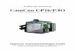 Profibus DP Anschaltung CamCon CP16/P/IO€¦ · Profibus DP Anschaltung CamCon CP16/P/IO Version mit Hochgeschwindigkeits Ein - und Ausgangs Übertragung Digitronic Automationsanlagen