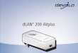 dLAN 200 AVplus€¦ · Einleitung 7 devolo dLAN 200 AVplus 2 Einleitung dLAN ist eine intelligente und sichere Technologie, mit der Sie einfach, schnell und preiswert ein Heimnetz-werk