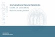 Convolutional Neural · PDF file Convolutional Neural Networks Dozent: Dr. Zoran Nikolić Machine Learning Seminar Julia Odenthal Mathematisches Institut. 2/33 Gliederung Der Convolution
