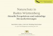 Naturschutz in Baden-Württemberg€¦ · Ausmaß des Rückgangs (1) Auswertung der Roten Listen D, 7.802 Insektenarten: - davon 37,9 % als ausgestorben oder bestandsgefährdend eingestuft