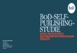 BoD-Self- PuBliShing- STuDie · PDF file BoD-Self- PuBliShing- STuDie Motive und Motivation. Self-PubliSher iM internationalen vergleich. bod – books on demand gmbh Thorsten Simon