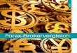 Forex-Brokervergleich€¦ · Sonderpublikation Forex-Brokervergleich Sehr geehrte Anlegerinnen und Anleger, wie in jedem Jahr legen wir den aktuellen Forex-Brokervergleich vor. Eine