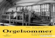 2016 I Der heitere Reger Orgelsommer - kathluzern.ch · generare l’affascinante mondo dell’organo, la più complessa macchina musicale mai realizzata dall’uomo. L’organo,