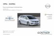OPEL ZAFIRA - auto-guenther.at€¦ · Opel ZAFIRA *Angegebene Aktionspreise enthalten Aktionsbonus mit Importeurs- und Händlerbeteiligung. Alle Aktionen und Angebote gültig für