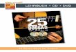 LEHRBUCH + CD + DVD · 25 Bossa Nova für Gitarre INHALT Als eines der wichtigsten Instrumente im Bossa Nova, steht hier die Gitarre im Mittelpunkt. Ihr sind 25 vollständige Begleitungen