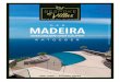 DER MADEIRA€¦ · auf Madeira Westlich der Küste von Afrika gelegen liegt Madeira, eine wunderschöne europäische Insel vulkanischen Ursprungs mit dem Euro als Währung. Ihr subtropisches
