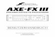 Axe-Fx III Owner's Manual · Physisch setzt der Axe-Fx III unsere Tradition fort: außergewöhnliches Design mit einer Fertigungsqualität zu verbinden, die robust genug ist, um den