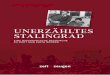 Unerzähltes stalingrad Stalingrad.pdf · nördlich von Stalingrad, als einer der letzten Kriegsgefangenen ein zweites Massensterben zu überleben. Sechs Jahre lang war er wie 18