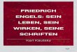 Friedrich Engels sein Leben, sein Wirken, seine Schriftenciml.250x.com/archive/marx_engels/on_me/german/... · PDF file FRIEDRICH ENGELS:SEIN LEBEN,SEIN WIRKEN,SEINE SCHRIFTEN KarlKautsky