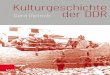 Kulturgeschichte der DDR Gerd Dietrich, Kulturgeschichte der DDR. Diktaturenvergleich. ¢»Das geschah