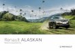 Renault ALASKAN · 2020-04-01 · 18. Tankklappenentriegelung (S. 3-18) 19. Motorhaubenentriegelungsgriff (S. 3-17) jA:Modelle mit Allradantrieb (4WD) jB:Modelle mit Zweiradantrieb