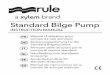 Standard Bilge Pump - West Marinenewcontent.westmarine.com/documents/pdfs/Owners... · enig ander gevaarlijk, bijtend of corrosief materiaal kan resulteren in schade aan de pomp en