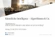 Künstliche Intelligenz – Algorithmen & Co. · 17:20 Wie Algorithmen, künstliche Intelligenz und Wissensmanagement unsere Organisation verändern. Dr. Lisa Marie Giermindl. 17:50