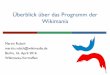 Überblick über das Programm der Wikimania · Auch interessant: “Moving out of Home? MediaWiki Governance Revisited” von Markus Glaser Martin Rulsch, Wikimania-Vortreffen, 15.–17.04.2016