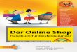 Der Online Shop - *ISBN 978-3-8272-4690-5* - © 2011 by ... · Ihre Tätigkeit im Büro lässt sich effizien ter organisieren, wenn Sie sich von »Zeit-fressern« trennen. Hier erfahren