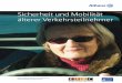 Sicherheit und Mobilität älterer Verkehrsteilnehmerarchive.etsc.eu/documents/Allianz-Studie-Sicherheit-und... · 2018-03-30 · Seniorenanteils (über 64-Jährige) von im Jahr 2008