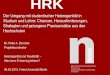 HRK - Center für Digitale Systeme: Startseite · Flipped Classroom – Verstärkung des ... der Unternehmen und der Hochschule • nachhaltig: LernOrte sind Teil des Studiums und