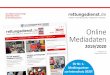 Online Mediadaten - rettungsdienst.de · 2019-11-12 · Homepage und deren Sichtbarkeit bei Google, bilden die Sozialen Netzwerke Facebook, Twitter und YouTube die wich-tigsten Kommunikationskanäle