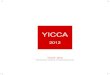 YICCAyicca.org/files/Yicca_Catalogue_2012_preview.pdf · - VI International Biennale Barwy i faktury, Museum of the city, Gdynia - National Gallery Academy of Art, Kijev, Ukraine