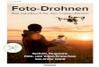 Foto-Drohnen: Das Handbuch f£¼r den Copter-Piloten - Leseprobe Der Begriff Drohne weckt aufgrund des