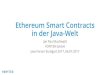 EthereumSmart Contracts in der Java-Welt · Blockchain "an open, distributed ledgerthat can record transactionsbetween two parties efficiently and in a verifiable and permanentway.”