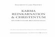 KARMA REINKARNATION & CHRISTENTUM - …Karma, Reinkarnation und Christentum Dieses Buch basiert auf einer Vortragsreihe, die Elizabeth Clare Prophet am Freitag, den 11. Oktober 1991
