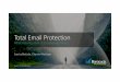 Total Email Protection - Infinigate Deutschland · • AI ThreatDefense Engine wurde durch 2,5Millionen E-Mails trainiert ... Advanced Threat Protection ... nicht erkennen Blockieren