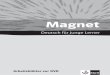 Magnet - Klett · Beschreibungen des Gemeinsamen europäischen Referenzrahmens auf den Niveaustufen A2-B1 entsprechen (z.B. sich begrüßen, über den Tagesablauf sprechen). Diese