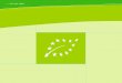 100802 EU Bio Logo Guidelines cos · 2018-11-20 · 15 DAS EU-BIO-LOGO | VERSCHIEDENE GRÖSSEN Das EU-Bio-Logo kann in beliebiger Skalierung angewendet werden. Es darf allerdings