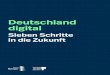 Deutschland digital - Internet Economy Foundation...Eine Untersuchung von Fraunhofer IAO Bitkom und kommt zum Ergebnis, dass durch Industrie 4.0 bis 2025 allein in Deutschland ein