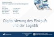 Fachhochschule Kiel Institut für Supply Chain und ... › fileadmin › user_upload › digitale...2017/01/25  · 1. Industrie 4.0 und Digitalisierung 1.1. IST-Zustand 1.2. Einkaufs-