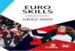 EURO SKILLS - Service - WKO.at · 2019-09-24 · Ausbildung permanent am Puls der Zeit halten und dieser Wettbewerb dafür eine perfekte Plattform ist. ELISABETH UDOLF-STROBL Bundesministerin