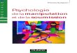 Nicolas Guéguen Psychologie - -CUSTOMER VALUE-meslivres.site/LIVREF/F1/F001005.pdf · Nicolas Guéguen Psychologie de la manipulation SOCIALE et de la soumission ISBN 2 10 048835