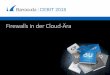 Firewalls in der Cloud-Ära - Deutsche Messe AGfiles.messe.de/abstracts/63588_di_11_00_alge.pdf · Barracuda NG Firewall. Umfassender NextGen Firewall-Schutz. Neue Produktfeatures
