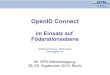 OpenID Connect - DFN...65. DFN-Betriebstagung 28./29. September 2016 Berlin, Wolfgang Pempe 6 Ablauf der OIDC-Flows Ablauf (ähnlich SAML): 0.(Discovery) 1.The RP (Client) sends a