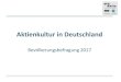 Aktienkultur in Deutschland - Consorsbank...2017/03/29  · Einstellungen zu Aktien als Geldanlage Seite 42 10. Erwartungen an den Staat Seite 60 11. Statistik Seite 65 März 2017